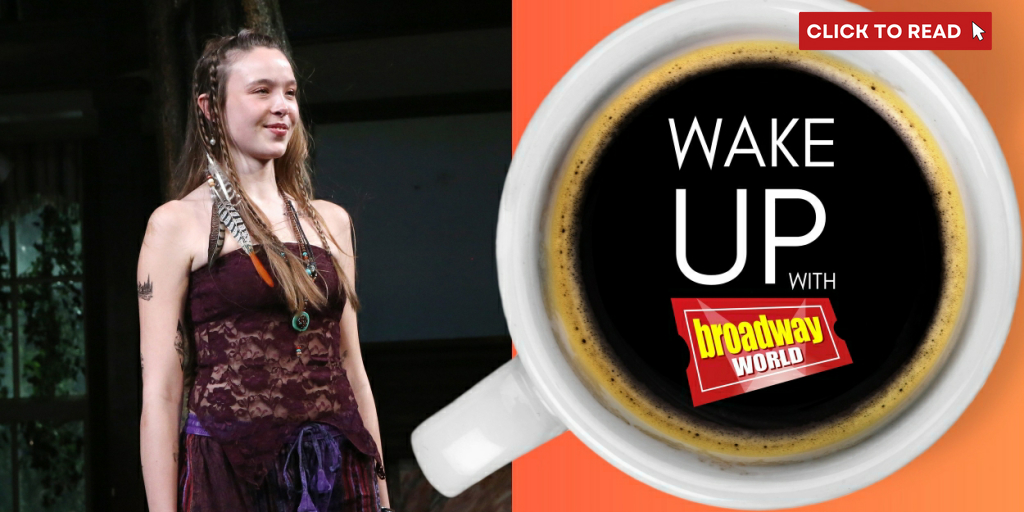 Wake Up With BroadwayWorld March 27, 2024 - Vimarsana News