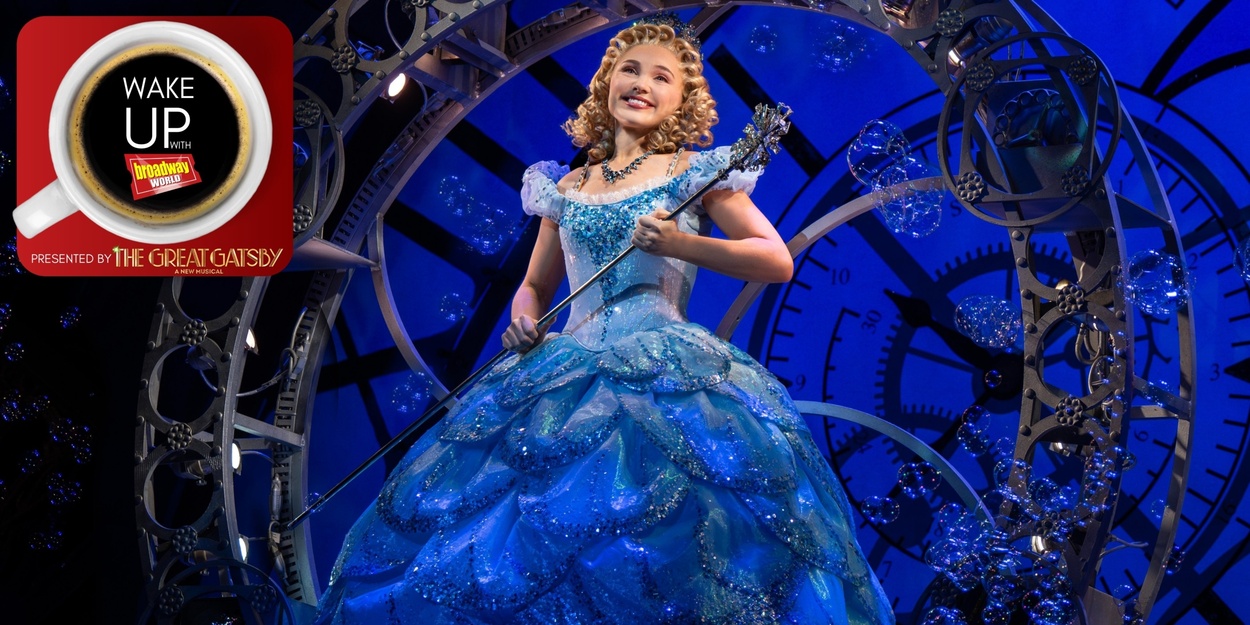 Wake Up With BroadwayWorld March 4, 2026- WICKED Welcomes New Leads and More Wake Up With BroadwayWorld March 4, 2026- WICKED Welcomes New Leads and More