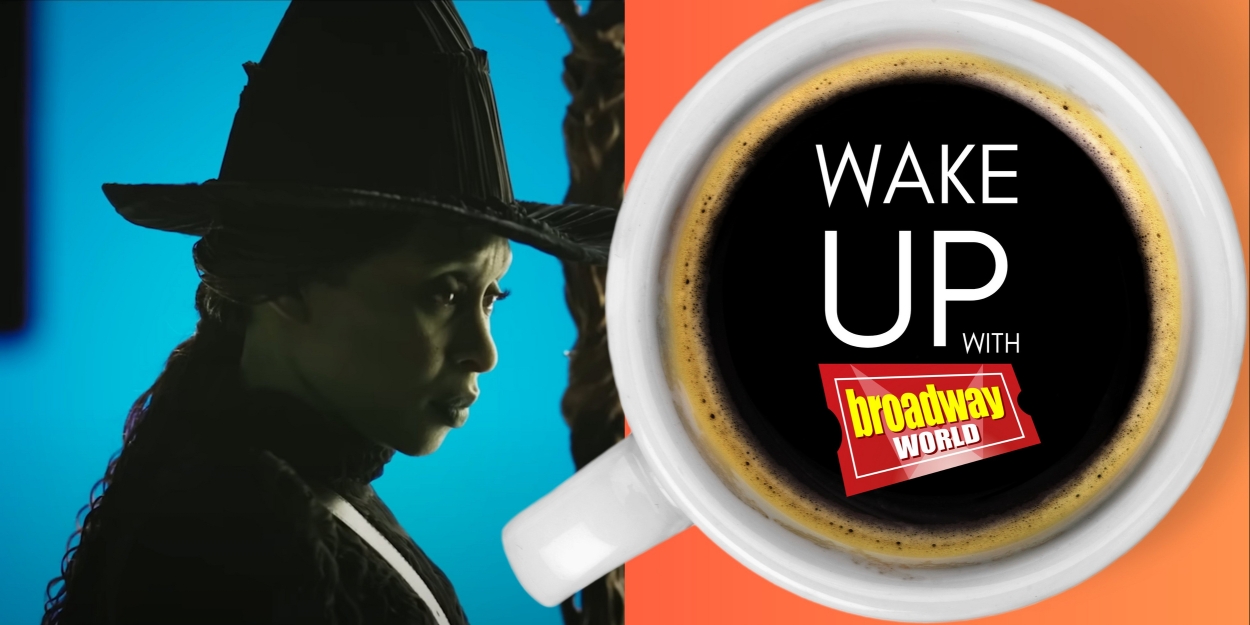 Wake Up With BroadwayWorld May 14, 2024