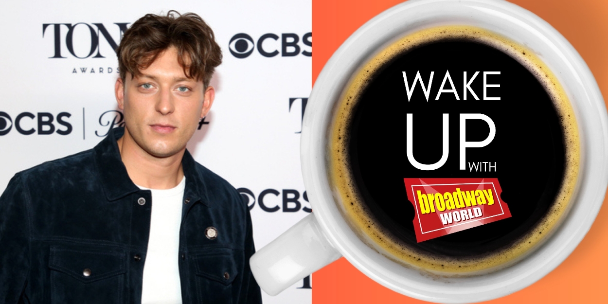 Wake Up With BroadwayWorld May 14, 2025 Photo