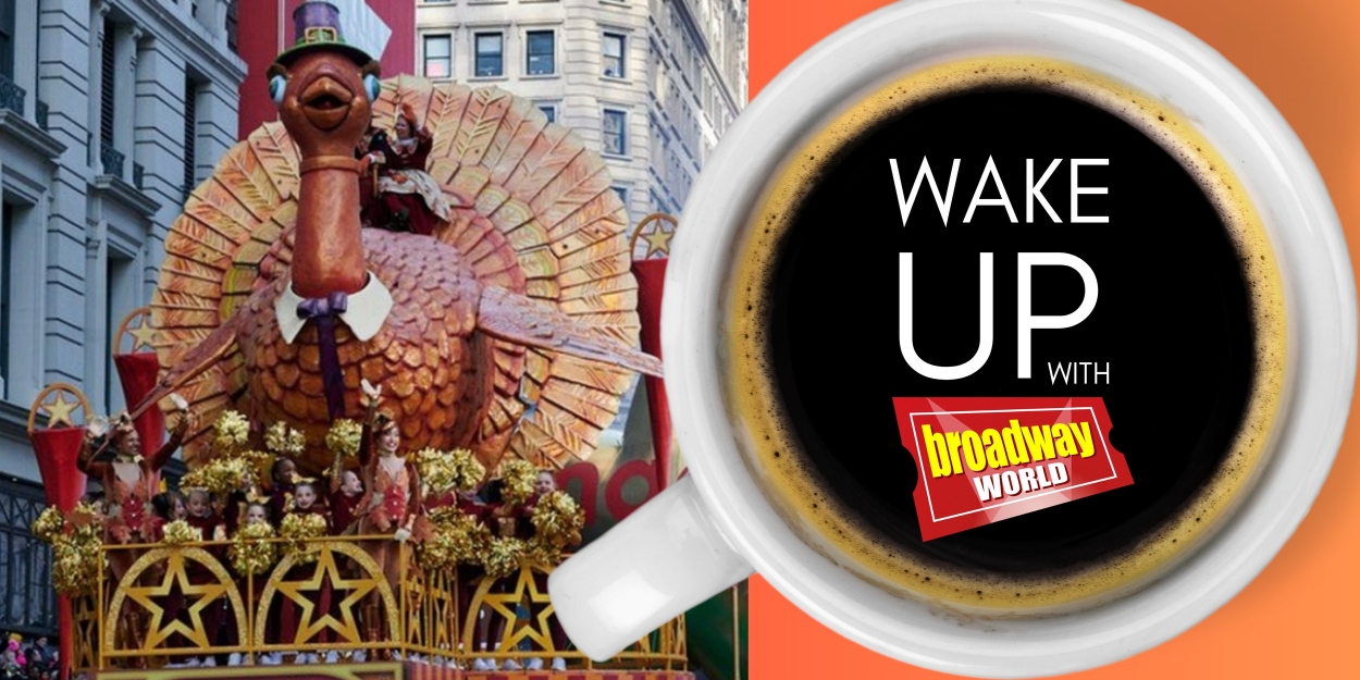 Wake Up With BroadwayWorld November 23rd, 2023 