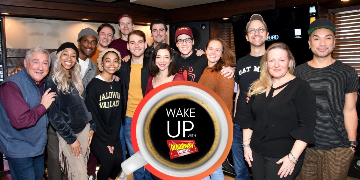 Wake Up With BroadwayWorld November 28th, 2023