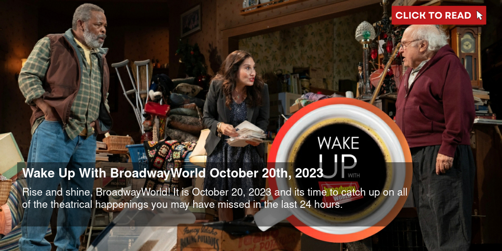 Wake Up With BroadwayWorld October 20th, 2023 - Vimarsana News