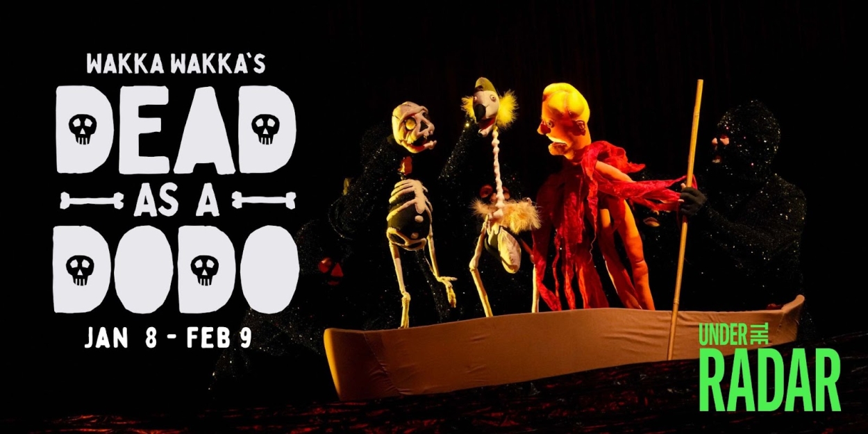 DEAD AS A DODO to be Presented at Under The Radar Festival  Image