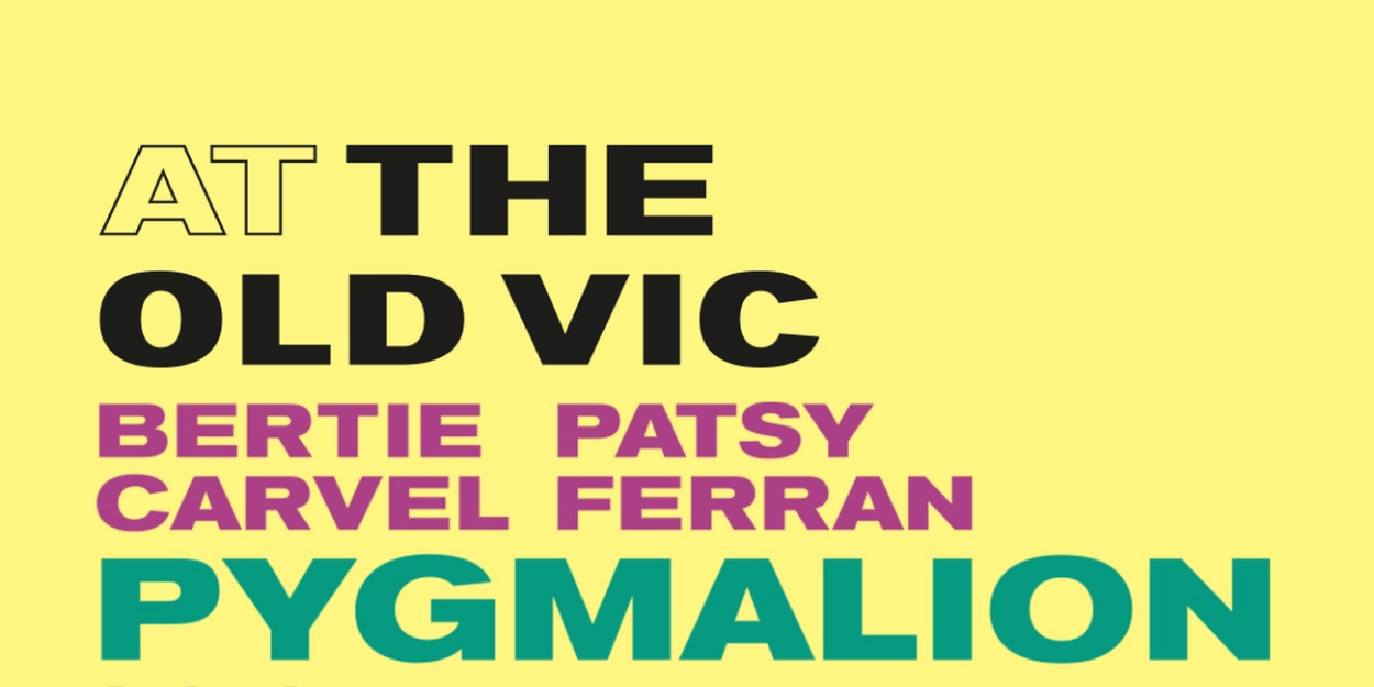 Watch: The Old Vic Theatre Releases PYGMALION Teaser Trailer 