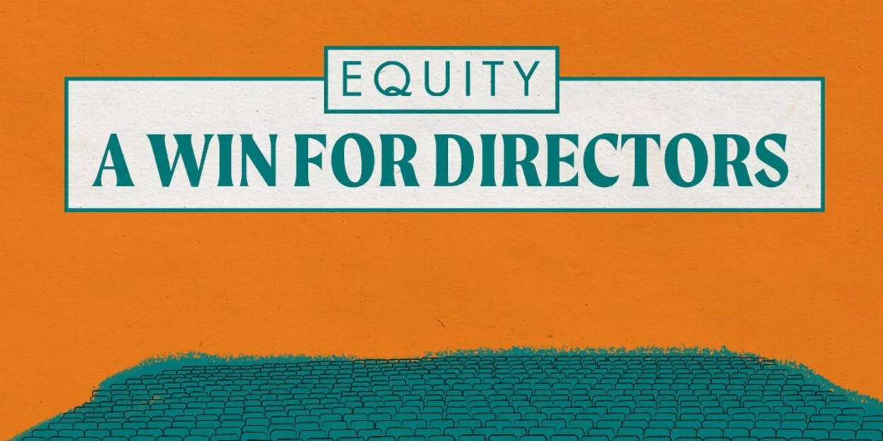 West End Directors Receive 10% Pay Increase Under New Equity Agreements  Image