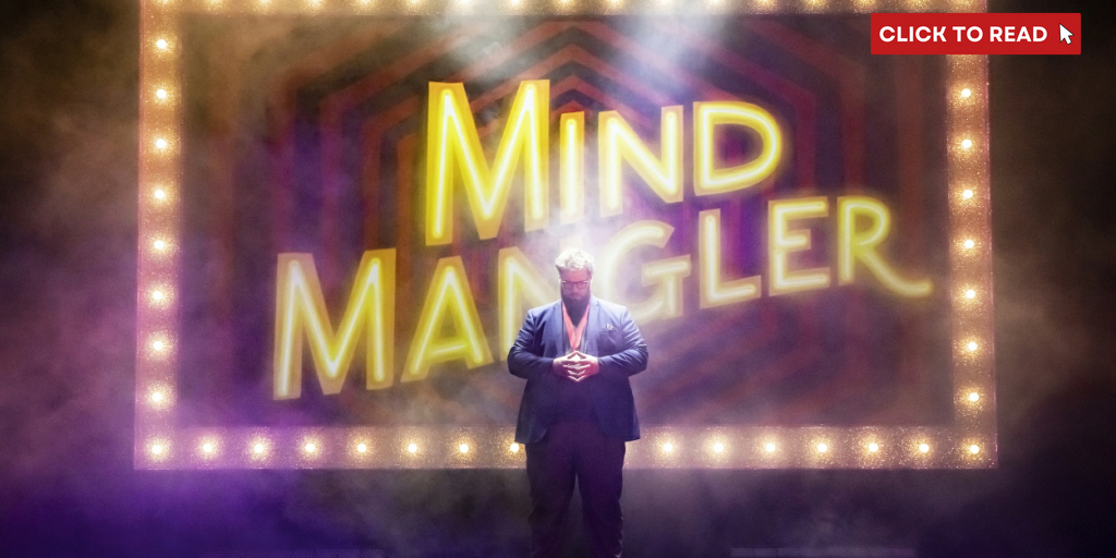 West End Premiere Of Mischief's MIND MANGLER Opens in March - Vimarsana News