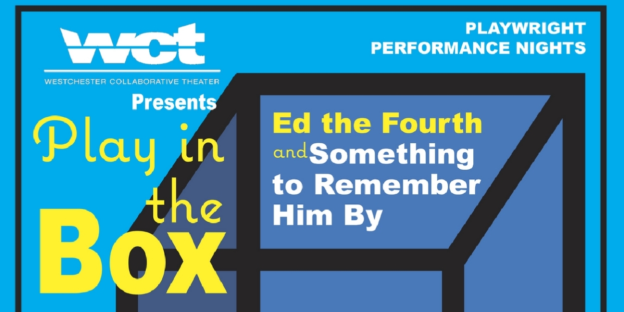 Westchester Collaborative Theater Presents Two New One-Act Plays For Its September PLAY IN THE BOX Production 