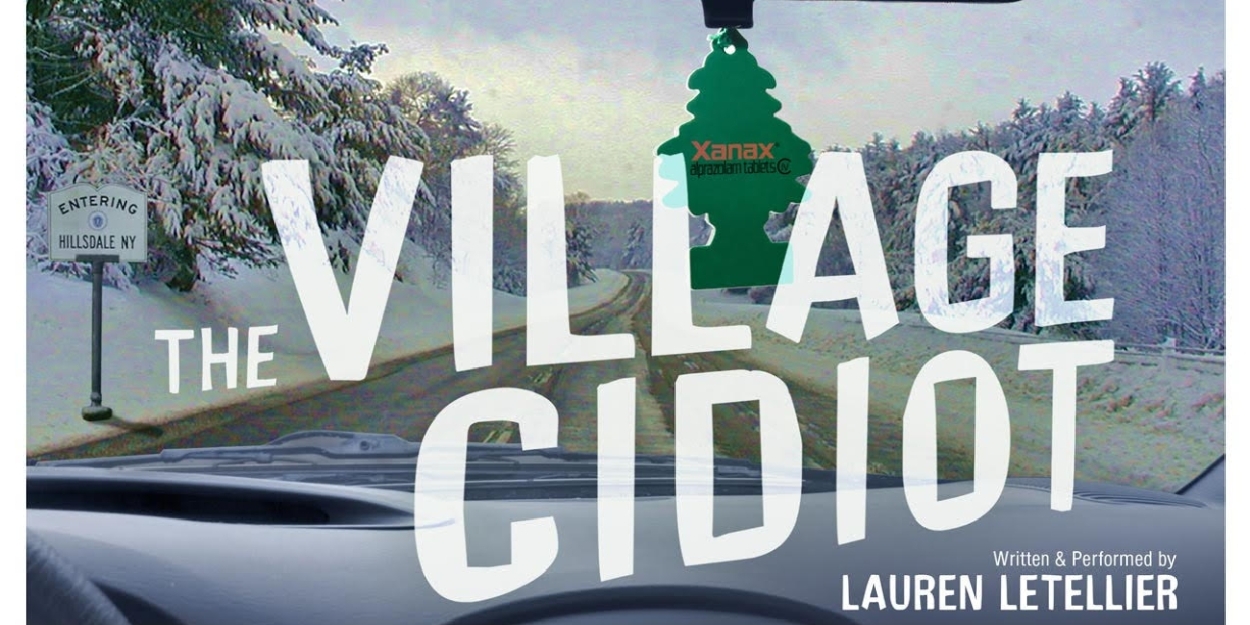 Lauren Letellier's THE VILLAGE CIDIOT to be Presented at 2024 Rochester Fringe Festival   Image