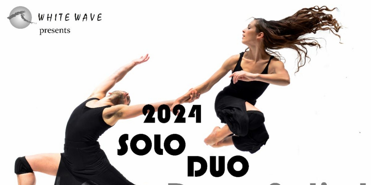 White Wave Dance to Present 8th Annual SOLODUO DANCE FESTIVAL 