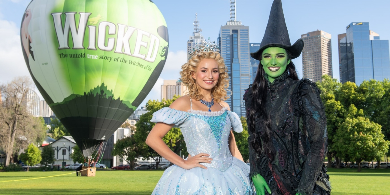 WICKED In Melbourne Adds New Previews From 3 March 