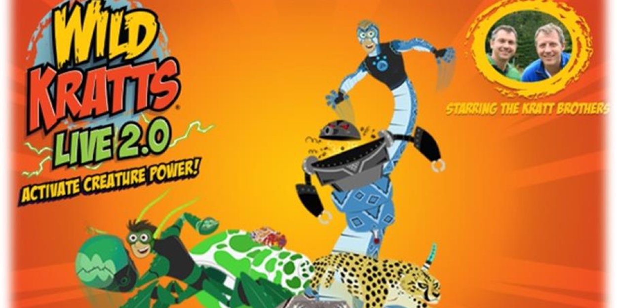 The Aronoff Center Adds Performance of WILD KRATTS LIVE! 2.0  Image