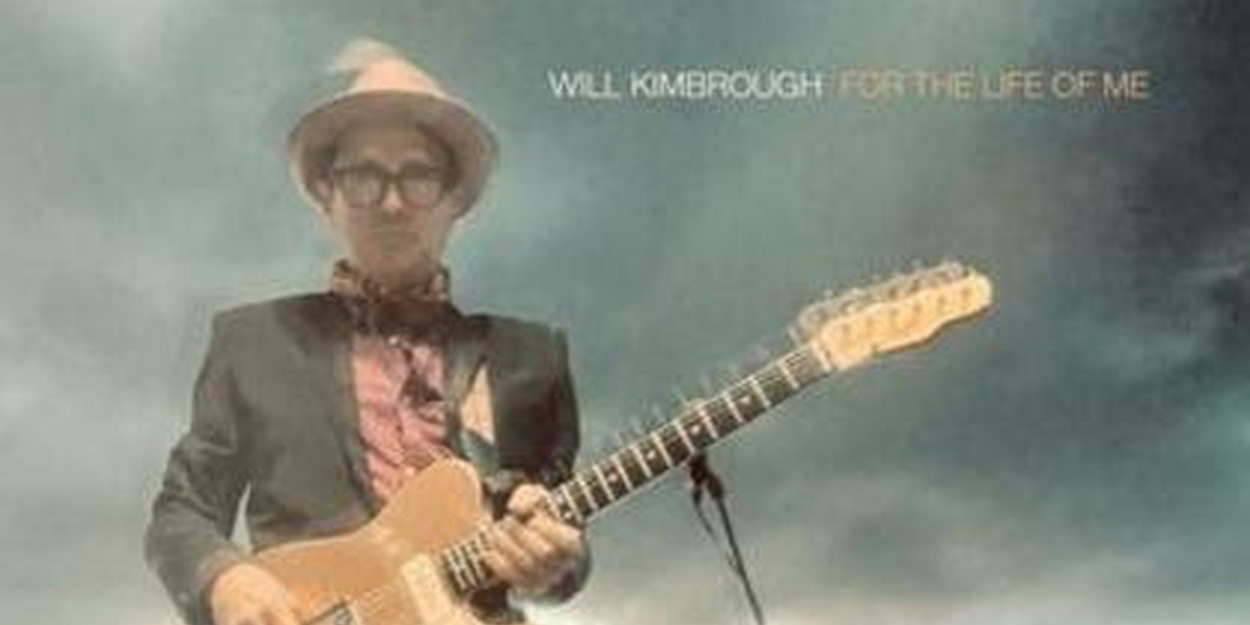 Will Kimbrough's Uplifting New Single 'Every Day' Out Today 