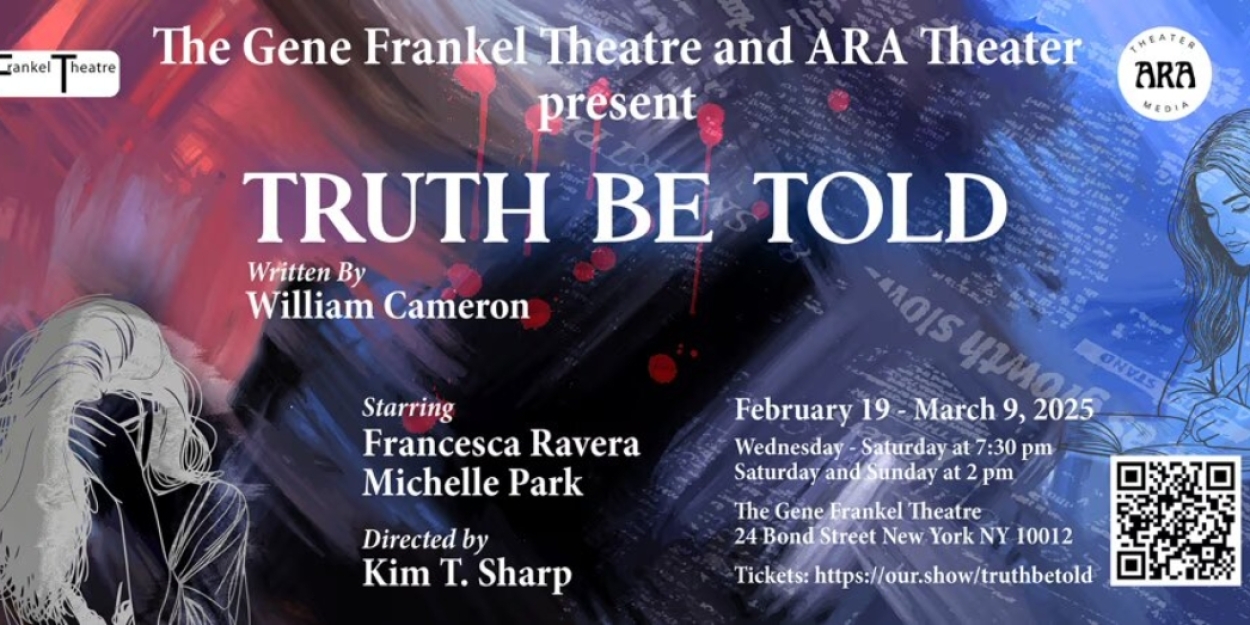 William Cameron's TRUTH BE TOLD To Have NY Premiere At The Gene Frankel Theatre  Image