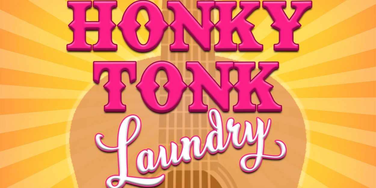 Winter Park Playhouse to Present HONKY TONK LAUNDRY in August 