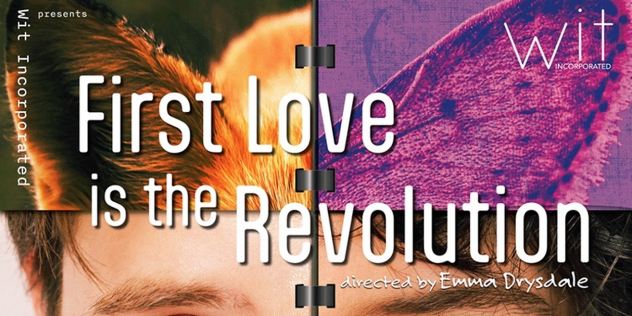 Wit Incorporated Presents FIRST LOVE IS THE REVOLUTION By Rita Kalnejais  Image