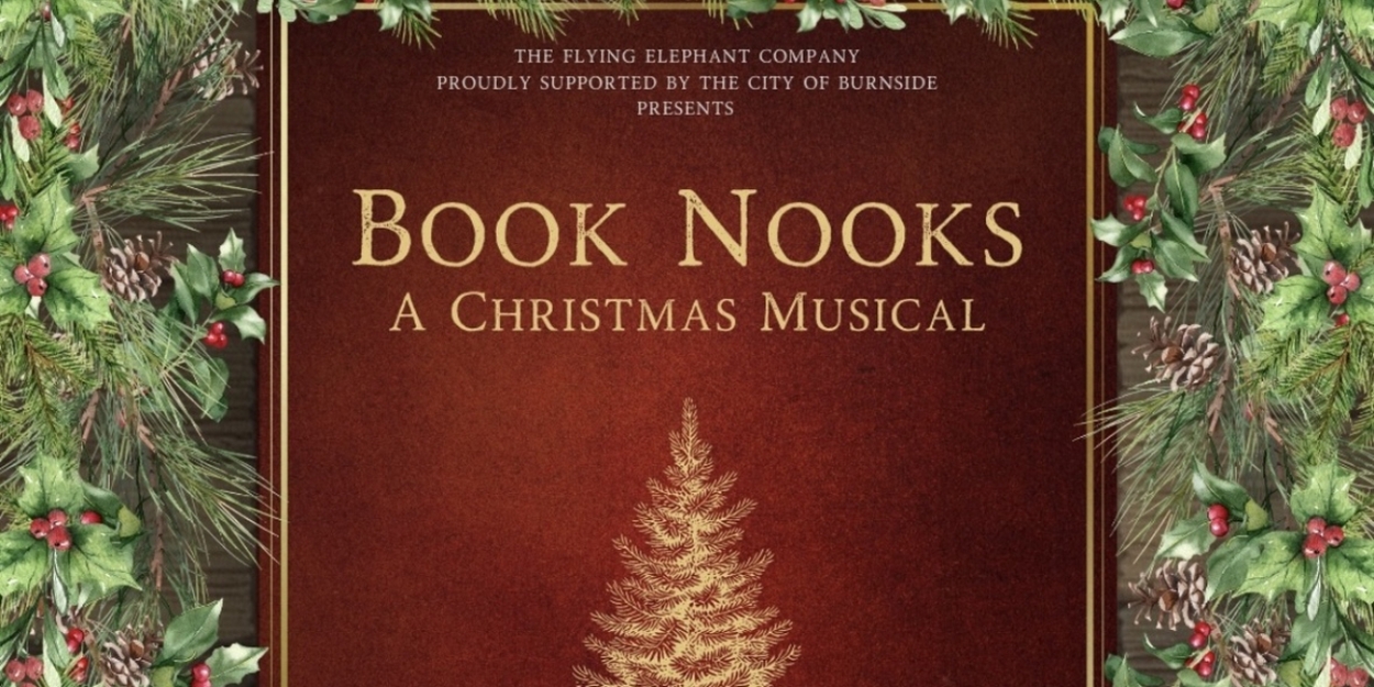 World Premiere Christmas Musical BOOK NOOKS Announced At Burnside Ballroom  Image