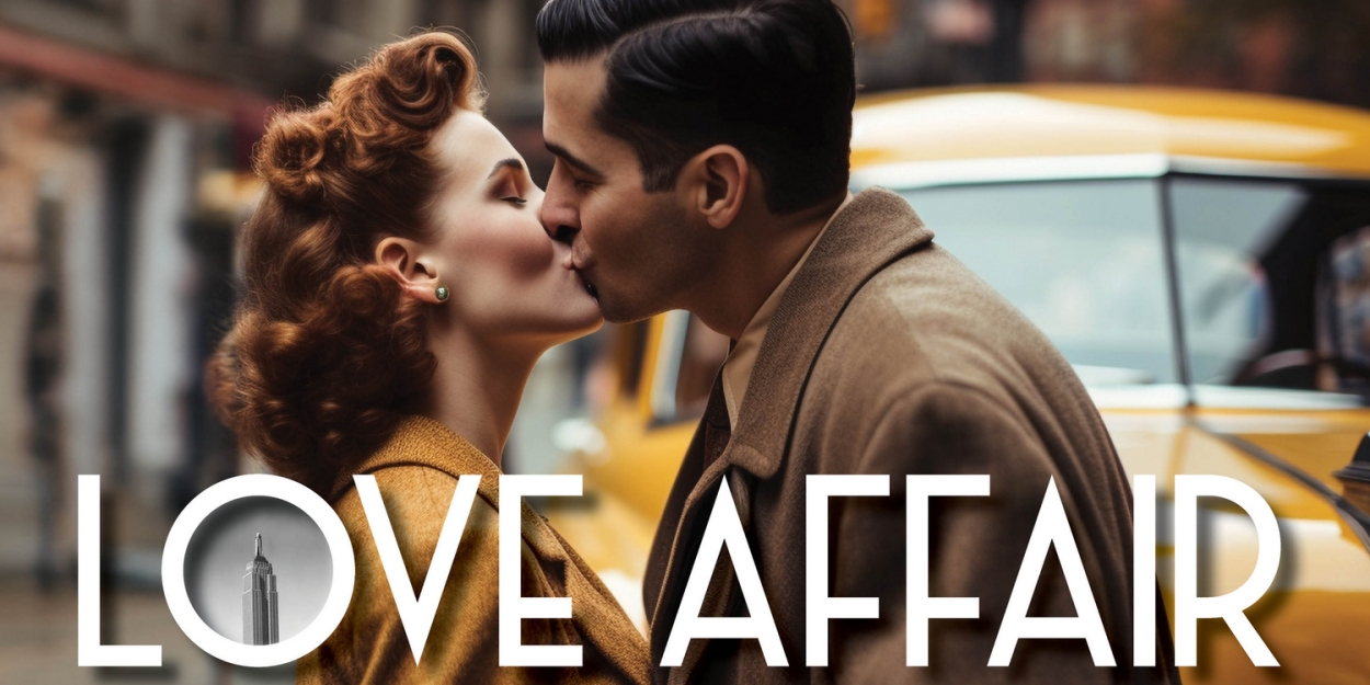 World Premiere Of LOVE AFFAIR: A NEW MUSICAL Coming To Branford's Legacy Theatre  Image