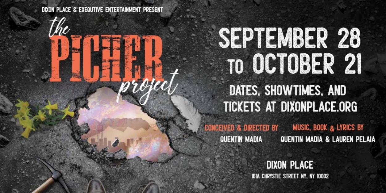 World Premiere of THE PICHER PROJECT to be Presented at Dixon Place in New York City 
