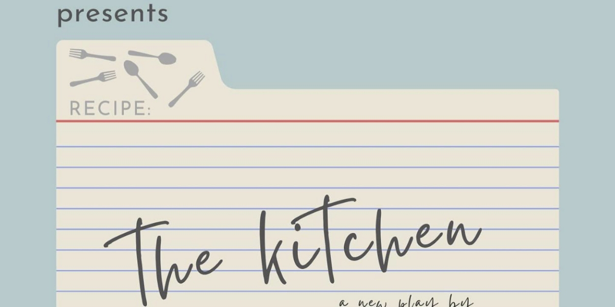 World Premiere of THE KITCHEN Will Receive Reading at Space 28  Image