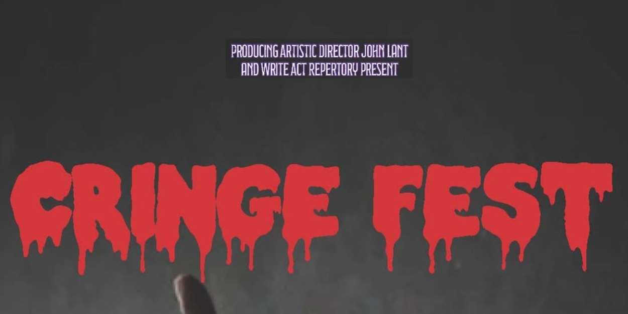 Write Act Repertory Will Host Second Annual CRINGE FESTIVAL 2024  Image