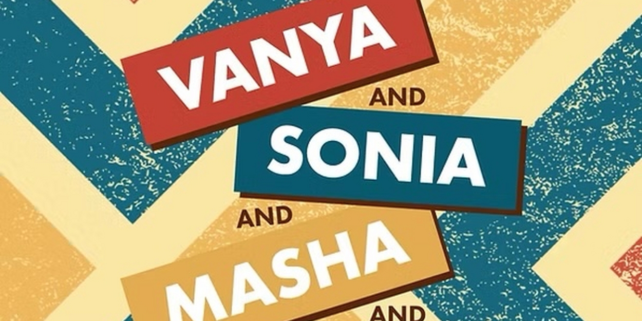 VANYA AND SONIA AND MASHA AND SPIKE Opens At Music Mountain Theatre This Week  Image