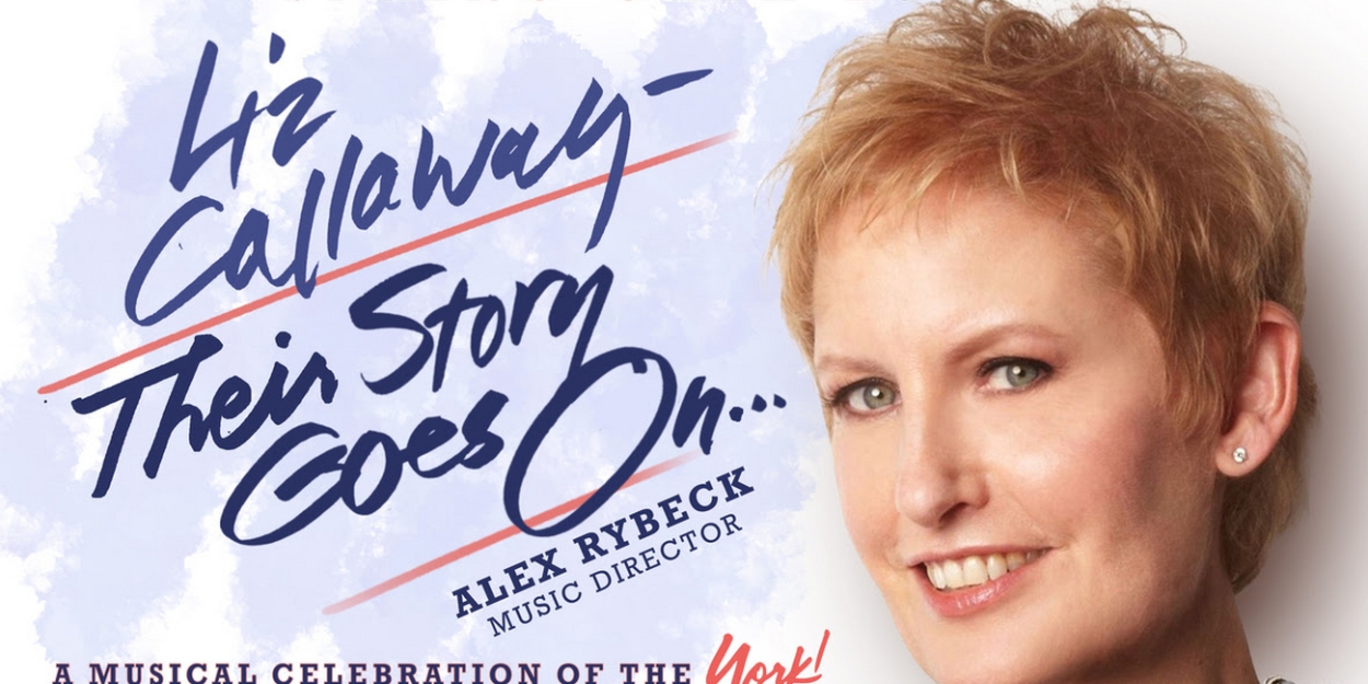 York Theatre Company to Present Liz Callaway In Gala Concert THEIR STORY GOES ON: A MUSICAL CELEBRATION OF THE YORK 
