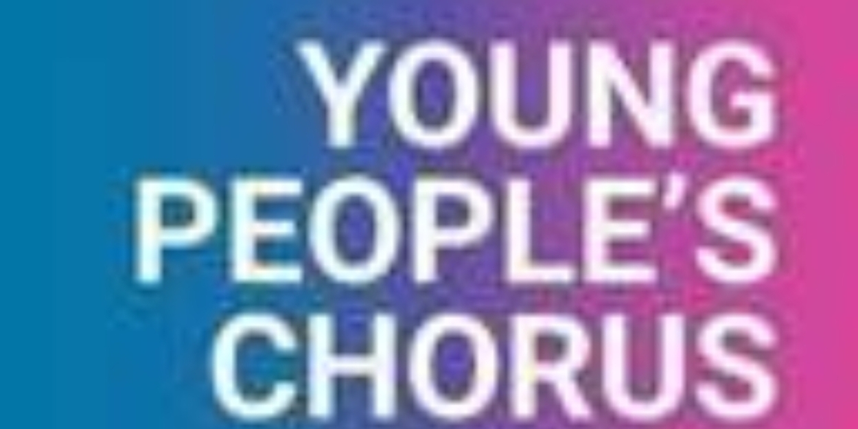 Young People's Chorus Of New York City Announces 2023-2024 Season 