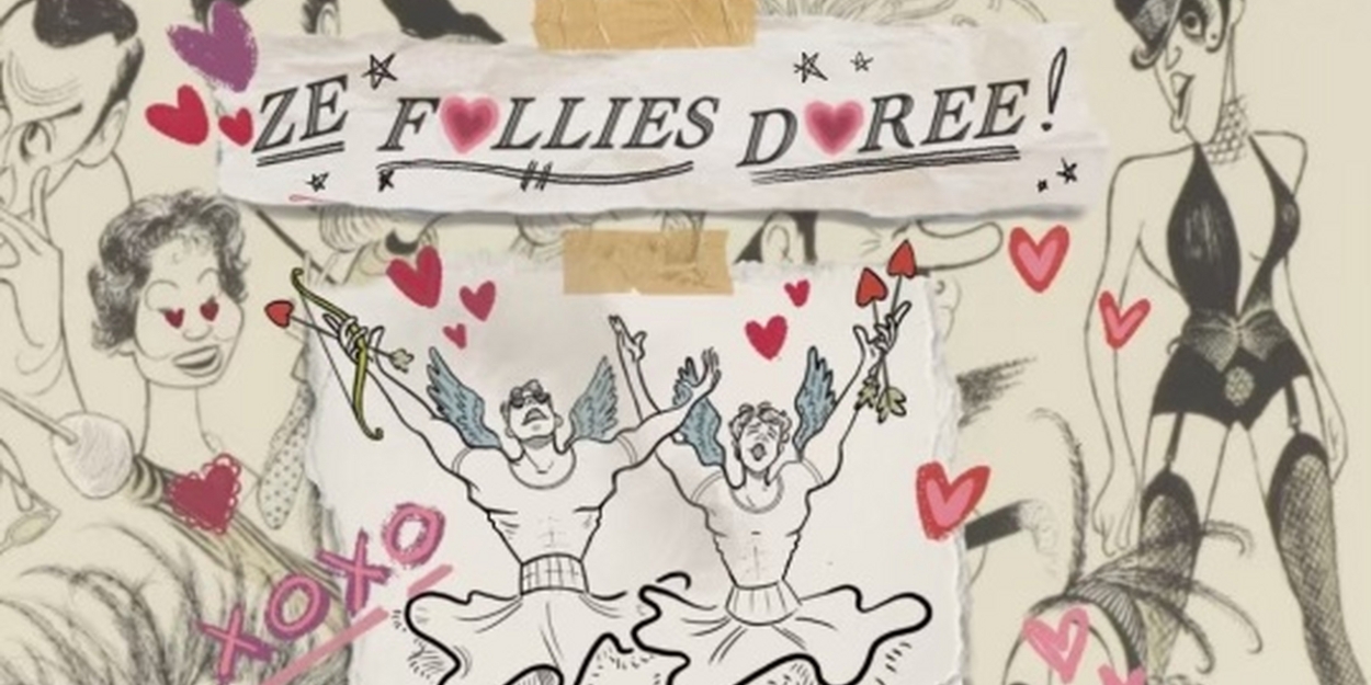 Ze Follies Dorée Will Present THE SHOW OF SHOW SHOWS: THE SHOW! in February 