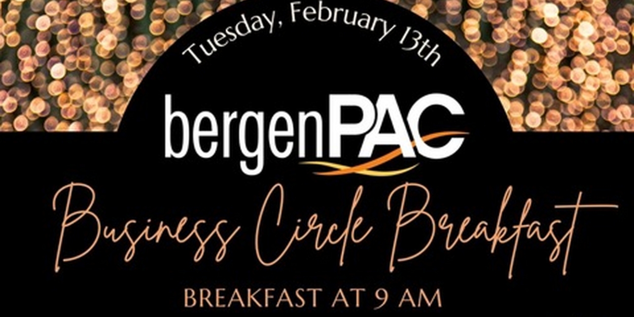 bergenPAC In Englewood Invites New Jersey Businesses To Their Business Circle Breakfast Meeting 