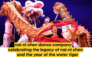 Nai-Ni Chen Dance Returns To NJPAC To Celebrate Its Founder And Year Of The Water Tiger This May 