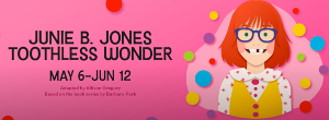 Magik Theatre Presents JUNIE B. JONES, May 6-June 12 Image