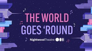 Nightwood Theatre THE WORLD GOES ROUNG Returns To The Stage 