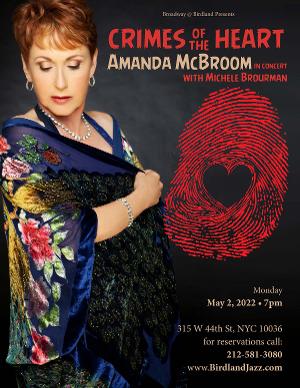 Amanda McBroom Returns to New York With CRIMES OF THE HEART, May 2 