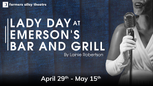 LADY DAY AT EMERSON'S BAR & GRILL Announced At Farmers Alley 