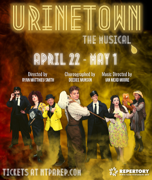 BWW Offers: $5 Off Tickets to URINETOWN at NTPA Repertory Theatre 