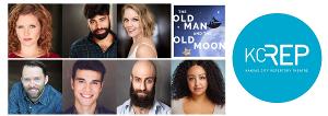 KC Rep's THE OLD MAN AND THE OLD MOON Indie Musical Folk Story To End 2021-22 Season 