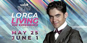 Water People Theater Returns To Live Performances With LORCA, LIVING THE EXPERIENCE, May 25 and June 1 