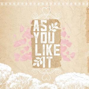 The Syracuse University Department of Drama Presents AS YOU LIKE IT 