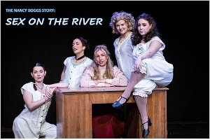 Portland's History Comes Alive in New Musical SEX ON THE RIVER 