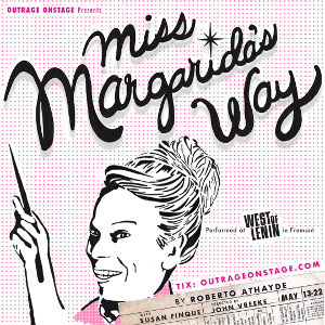 MISS MARGARIDA'S WAY Comes to West Of Lenin This Month 