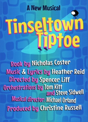 New Musical TINSELTOWN TIPTOE To Get Los Angles Staged Reading 