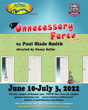 The Adobe Theater Presents UNNECESSARY FARCE in June 