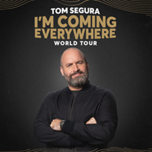Tom Segura Adds Second Show For the I'm Coming Everywhere World Tour at Ball Arena 