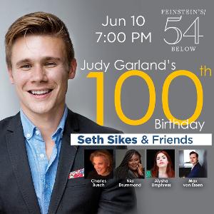 Seth Sikes & Friends Celebrate Judy Garland's 100th Birthday Next Month Image