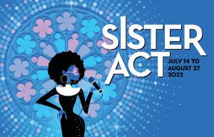 SISTER ACT Comes To Metropolis This Summer Image