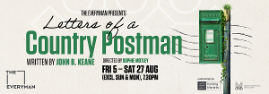 The Everyman Announces Summer Show LETTERS OF A COUNTRY POSTMAN 