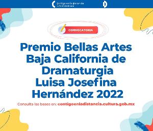Abren Convocatoria Para El Premio Bellas Artes Baja California De Dramaturgia Luisa Josefina Hernández 2022 