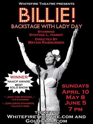 BILLIE! BACKSTAGE WITH LADY DAY Returns To The Whitefire Theatre, June 5 