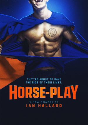 HORSE-PLAY Will Premiere at Riverside Studios in August Image